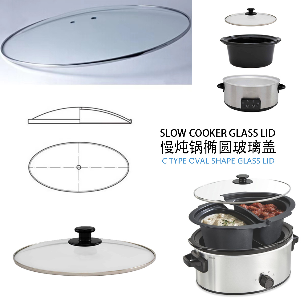 Oval C type glass lid for slow cooker