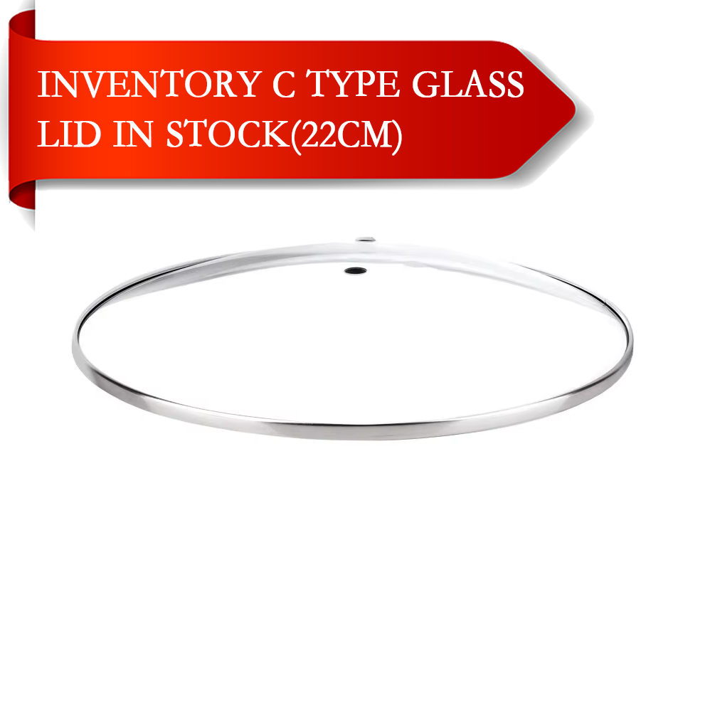 In stock C type tempered glass lid 22cm Universal size